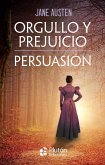 Orgullo y Prejuicio - Persuasión Orgullo y Prejuicio - Persuasión