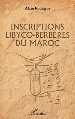 Inscriptions libyco-berbères du Maroc - Rodrigue, Alain