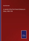 A Journal of the First French Embassy to China, 1698-1700