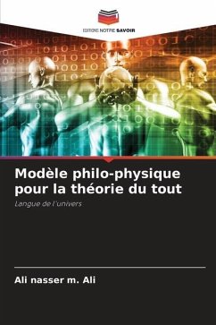 Modèle philo-physique pour la théorie du tout - Ali, Ali nasser m.