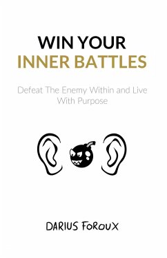 Win Your Inner Battles - Foroux, Darius