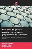 Derivados de grafeno-produtos de carbono e propriedades de separação