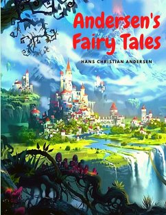 Andersen's Fairy Tales - Hans Christian Andersen