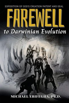 Farewell to Darwinian Evolution - Ebifegha, Michael