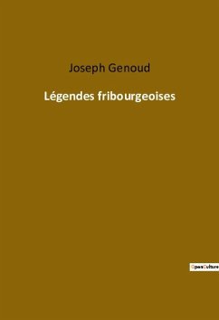 Légendes fribourgeoises - Genoud, Joseph