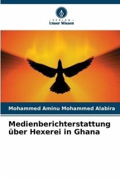 Medienberichterstattung über Hexerei in Ghana - Mohammed Alabira, Mohammed Aminu
