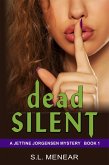 Dead Silent (A Jettine Jorgensen Mystery, Book 1) (eBook, ePUB)