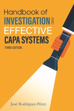 Handbook of Investigation and Effective CAPA Systems (eBook, ePUB) - Rodriguez-Perez, Jose (Pepe)
