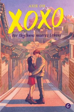 XOXO – Der Rhythmus unseres Lebens (eBook, ePUB) - Oh, Axie