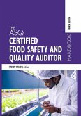 The ASQ Certified Food Safety and Quality Auditor Handbook (eBook, PDF) The ASQ Certified Food Safety and Quality Auditor Handbook (eBook, PDF)