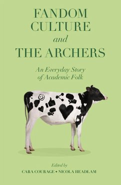 Cover Fandom Culture and The Archers (eBook, ePUB)