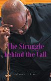 The Struggle behind the Call (eBook, ePUB)
