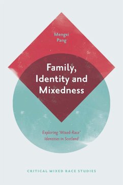 Family, Identity and Mixedness (eBook, ePUB) - Pang, Mengxi