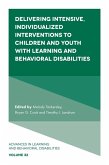 Delivering Intensive, Individualized Interventions to Children and Youth with Learning and Behavioral Disabilities (eBook, ePUB)