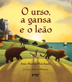 Cover O urso, a gansa e o leão