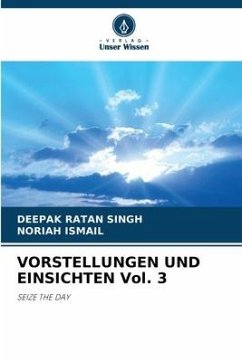 VORSTELLUNGEN UND EINSICHTEN Vol. 3 - Singh, DEEPAK RATAN;Ismail, Noriah