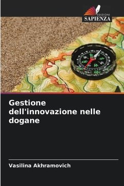 Gestione dell'innovazione nelle dogane - Akhramovich, Vasilina