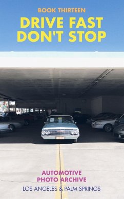 Drive Fast Don't Stop - Book 13 - Stop, Drive Fast Don't