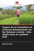Impact de la formation en sciences domestiques sur les femmes rurales : Une étude dans le système KVK