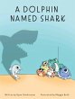 A Dolphin Named Shark - Bild 1