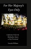 For Her Majesty's Eyes Only