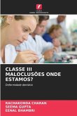 CLASSE III MALOCLUSÕES ONDE ESTAMOS?