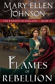 Flames of Rebellion (The Knights of England Series, Book 6) (eBook, ePUB)