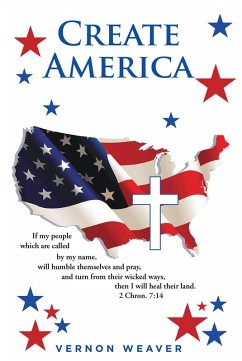 Create America (eBook, ePUB) - Weaver, Vernon