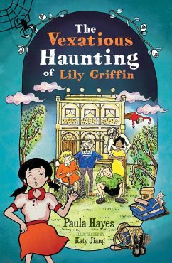 Vexatious Haunting of Lily Griffin (eBook, ePUB) - Hayes, Paula