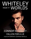 Whiteley Worlds Issue 17: Fallen For A Lie A Gay Spy Romantic Suspense Novella (eBook, ePUB)