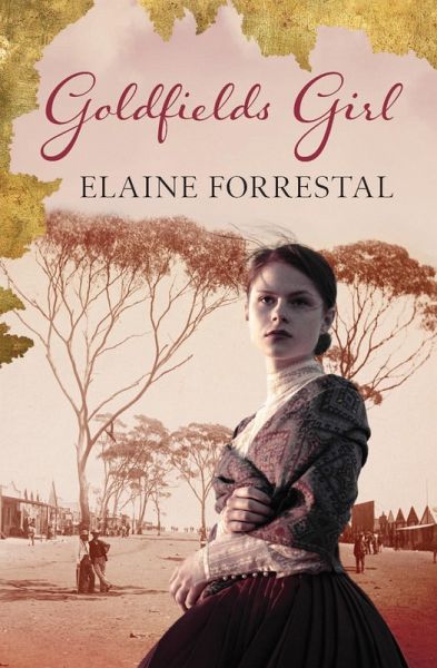 Goldfields Girl (eBook, ePUB) Goldfields Girl (eBook, ePUB)