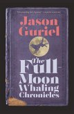 The Full-Moon Whaling Chronicles (eBook, ePUB) The Full-Moon Whaling Chronicles (eBook, ePUB)