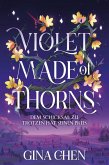 Violet Made of Thorns - Dem Schicksal zu trotzen hat seinen Preis (eBook, ePUB)