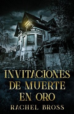 Invitaciones de muerte en oro - Bross, Rachel