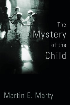 Mystery of the Child - Marty, Martin E