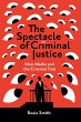 Spectacle of Criminal Justice (eBook,... - Bild 1