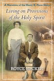 Living on Provisions of the Holy Spirit (eBook, ePUB)
