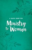 Quick Guide for Ministry to Women (eBook, PDF)