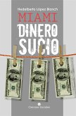 Miami, dinero sucio (eBook, ePUB)