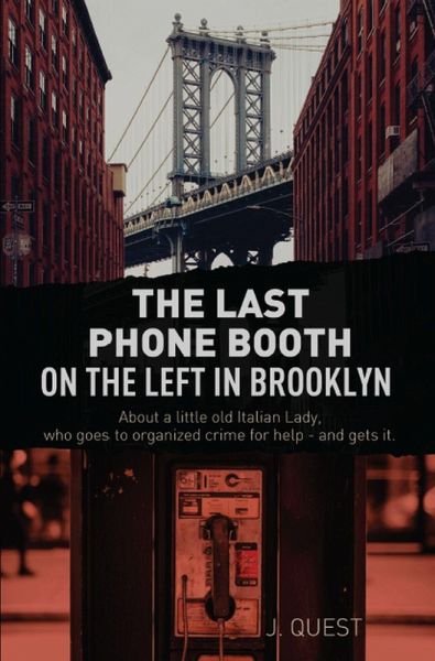 Last Phone Booth on the Left in Brooklyn (eBook, ePUB) Last Phone Booth on the Left in Brooklyn (eBook, ePUB)
