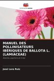 MANUEL DES POLLINISATEURS IBÉRIQUES DE BALLOTA L. (LAMIACEAE)