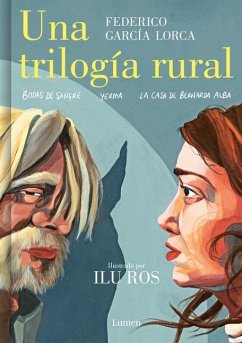 Una Trilogía Rural (Bodas de Sangre, Yerma Y La Casa de Bernarda Alba) / Lorca's Rural Trilogy: A Graphic Novel - García Lorca, Federico