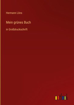 Mein grünes Buch - Löns, Hermann