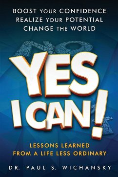 Yes I Can! Lessons Learned from a Life Less Ordinary - Wichansky, Paul Stuart