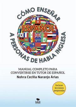 Cómo enseñar español a personas de habla inglesa - Naranjo Arias, Nohra Cecilia