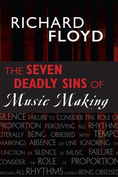 Seven Deadly Sins of Music Making (eBook, PDF) - Floyd, Richard