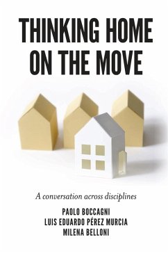 Thinking Home on the Move (eBook, PDF) - Boccagni, Paolo