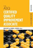 The ASQ Certified Quality Improvement Associate Handbook (eBook, PDF) The ASQ Certified Quality Improvement Associate Handbook (eBook, PDF)