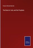 The Book of Job, and the Prophets