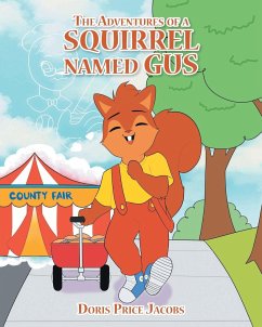 The Adventures of a Squirrel Named Gus - Jacobs, Doris Price